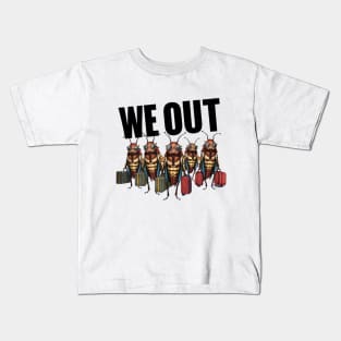 Funny Cicada We Out Cute Cicada Brood Emergence Kids T-Shirt